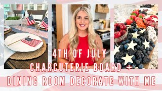 4TH OF JULY CHARCUTERIE BOARD + DINING ROOM TABLE DECORATE WITH ME  |  2023