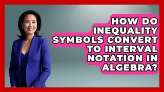 Celebrity How Do Inequality Symbols Convert To Interval Notation In Algebra? - Your Algebra Coach Profile