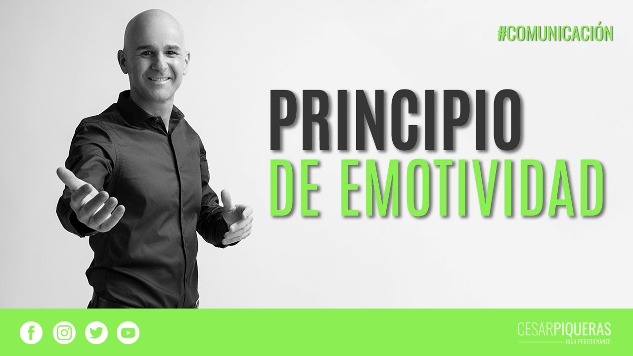 Principio de emotividad | Comunicación efectiva | César Piqueras