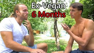 Ex-Vegan (6 Months): Extreme Hyperactivity & Lethargy. - Thats What Plants Did to Me