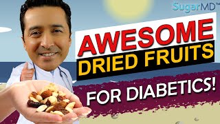 The Best & The Worst Dried Fruits For Diabetics! SugarMD