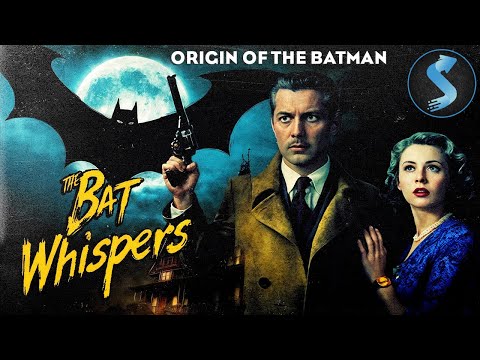 THE BAT WHISPERS