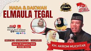 Nada Dan Dakwah Elmaula Tegal Bersama Ustadz Akrom Muchtar