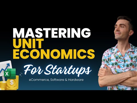 Unit Economics for Startups | eCommerce, Software & Hardware