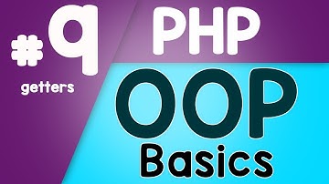 #09 PHP Object Oriented Programming Basics - OOP | Getters | Quick programming tutorial