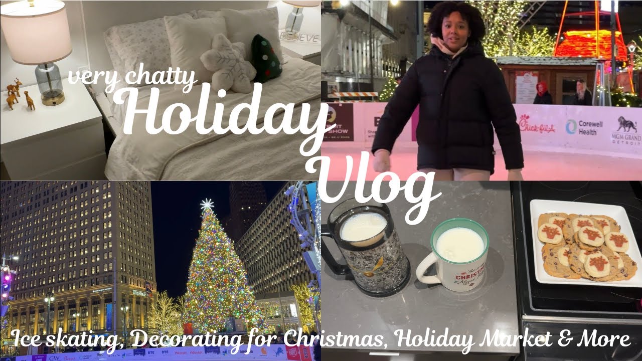 Holiday Vlog 🎄 Ice Skating, Christmas Decor, Holiday Market & Life Updates