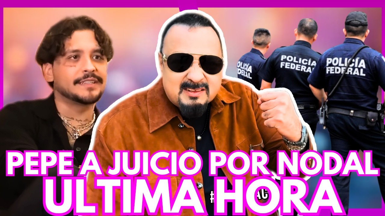 🔴¡ PEPE AGUILAR A JUICIO! 🚨 por NODAL💣 🔴EN VIVO🔴