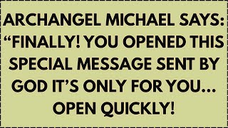 ARCHANGEL MICHAEL SAYS: “Finally! You Opened This Special Message Sent by God It’s Only for... screenshot 4