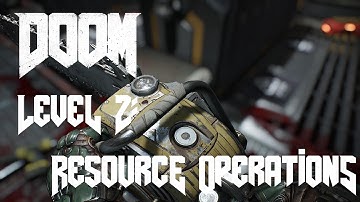 DOOM (2016) | Level 2: Resource Operations