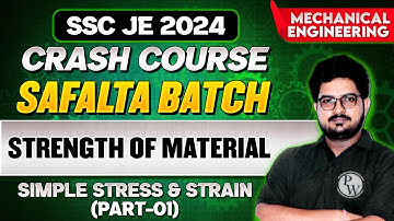 SSC JE 2024 | Strength of Material | Simple Stress & Strain -01 | Mechanical Engineering