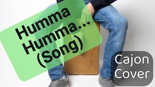 Humma Humma Cajon Cover Swpna Pheri