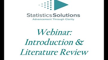 Dissertation Webinar Series Session 2: Introduction and Literature Review