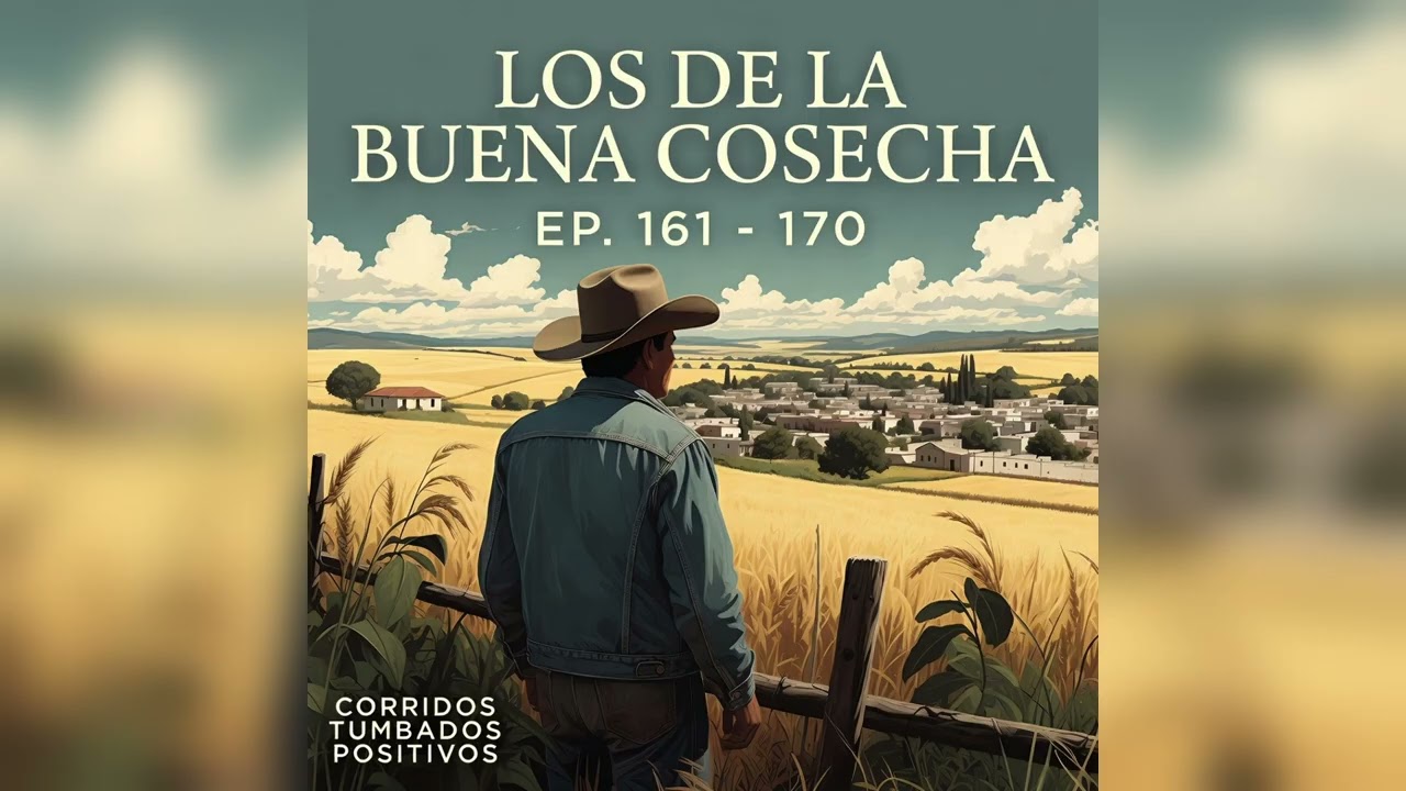 CORRIDOS TUMBADOS POSITIVOS 2026 💎 COSECHA: Ep. 161 - 170 | Temporada 3 | LDLBC 🌾