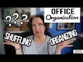 Home Office Organization || Shuffling or Organizing ||