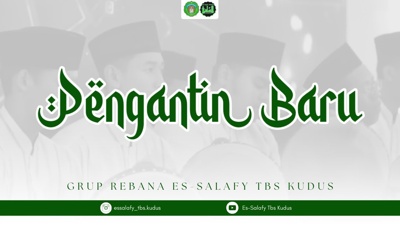 PENGANTIN BARU & SAJADAH MERAH | Grup Rebana Es-Salafy Tbs Kudus