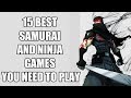 15 BEST Samurai And Ninja Games You NEED To Play - YouTube