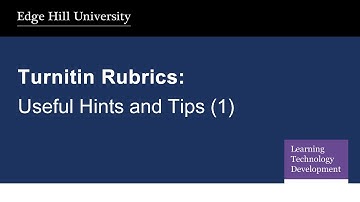 Turnitin Rubrics Video 3: Useful Hints and Tips 1