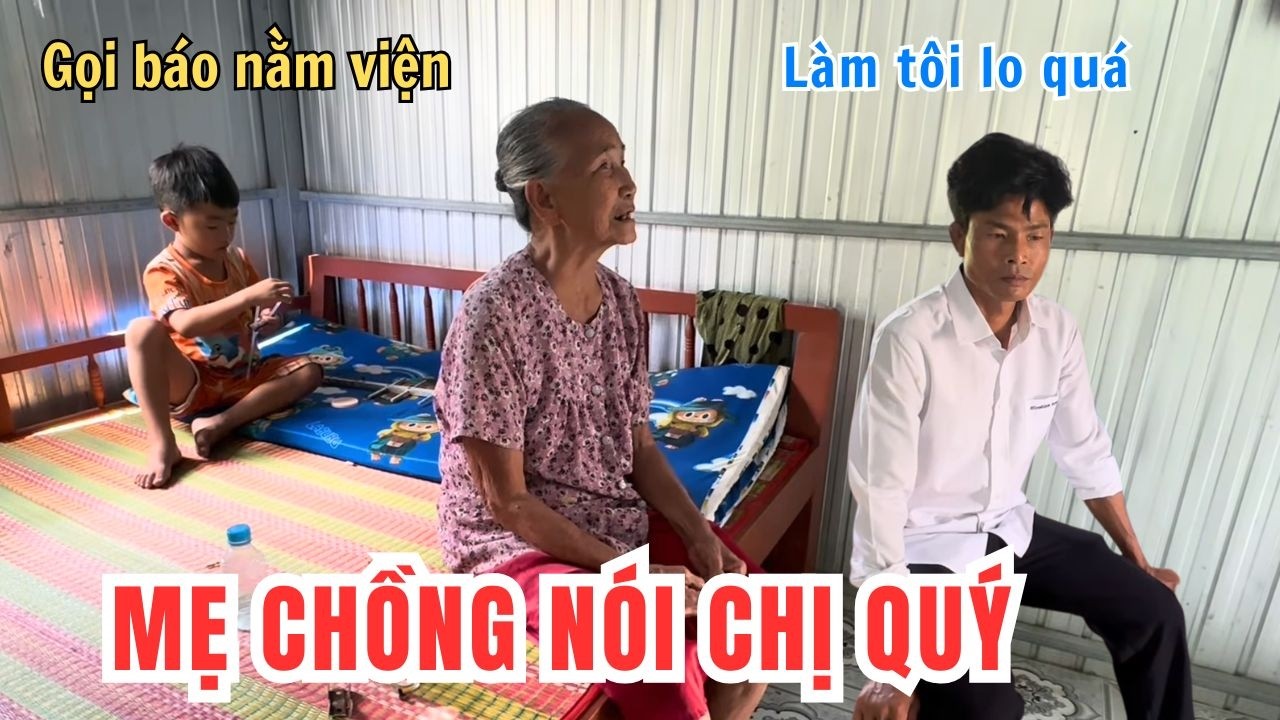 Mẹ Chồng Nói Tình Hình Chị Quý. Gọi Điện Báo Nằm Viện Làm Cả Nhà Lo Sốt Vó