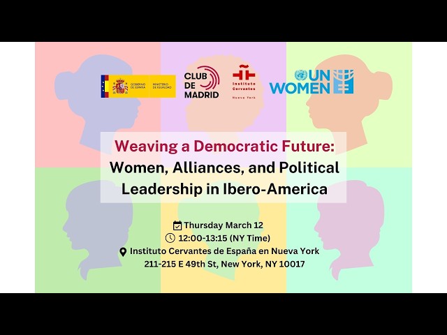 Weaving a Democratic Future: Women, Alliances, and Political Leadership in Ibero-America | CdM