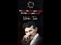 Nikola Tesla Quotes The Most Influential Scientist Of All Time #Shorts