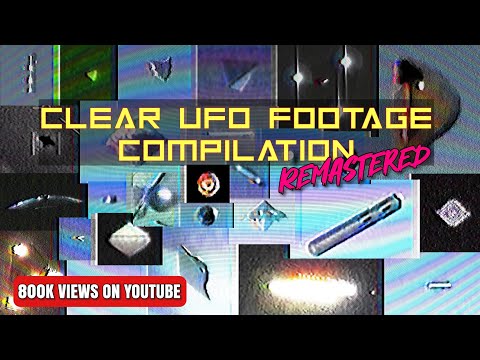 Clear UFO Footage Compilation Remastered