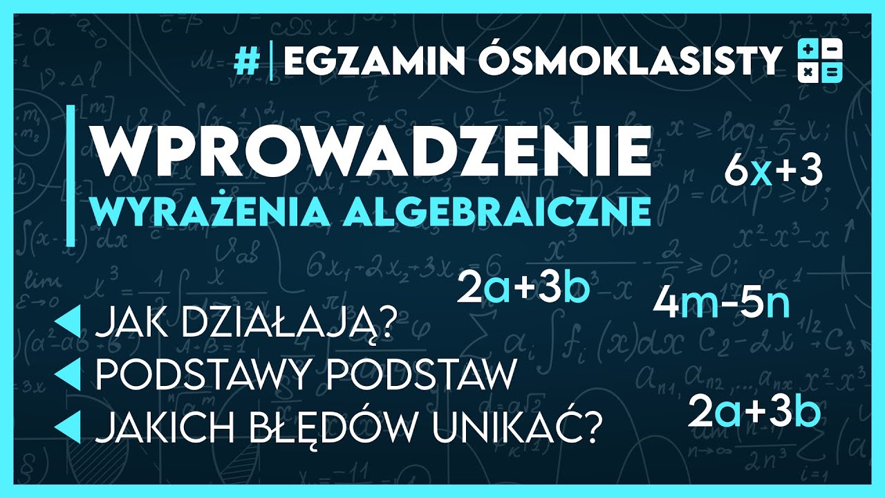 WYRAŻENIA ALGEBRAICZNE 🔢 Wprowadzenie i najważniejsze informacje! ✅️ | Egzamin Ósmoklasisty 2026