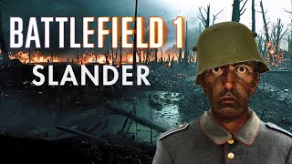 Battlefield 1 Slander