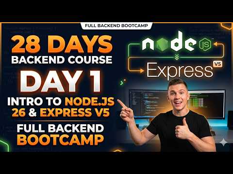 Day 1: Intro to Node.js 26 & Express v5 | Full Backend Bootcamp