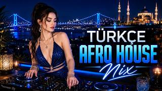 TURKISH AFRO HOUSE 2026 | Hypnotic Afro Beats & Deep Bass 💙