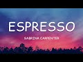 Sabrina carpenter  espresso lyrics
