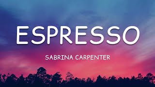 Sabrina Carpenter - Espresso (Lyrics)🎵