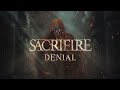 Sacrifire  denial official lyric