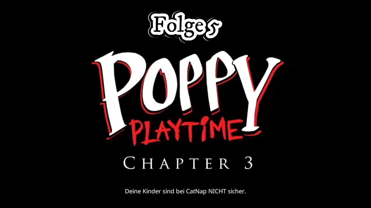 Poppy Playtime Chapter 3 Folge 5