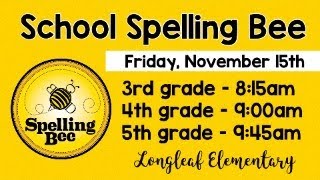Longleaf Spelling Bee 5th Grade 11/15/24 @ 9:45
