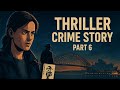 Sydney’s Shadow Dealer –Full Thriller Crime Story Complete Series video #Apni soch #australianstory