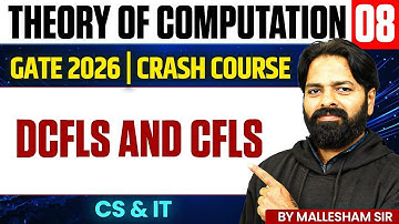 Theory Of Computation 08 | DCFLs and CFLs | CS & IT | GATE Crash Course