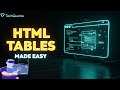 HTML_7  Table Tags and Attributes Explained | Create Tables in HTML Easily