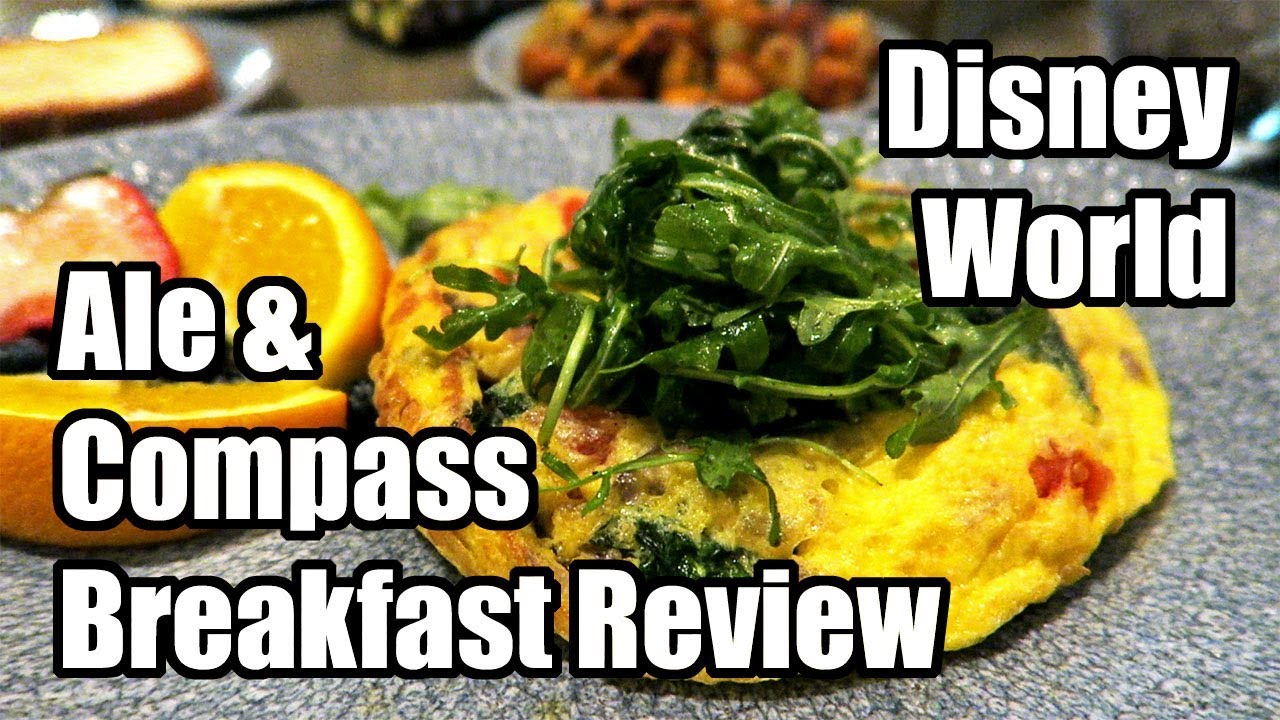 Ale and Compass Breakfast Review Disney World YouTube