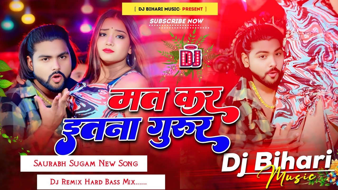 mat kar itna gurur fatal tohar ho to jarur | saurabh sugam | New Maghi Song 2025 | dj remix song