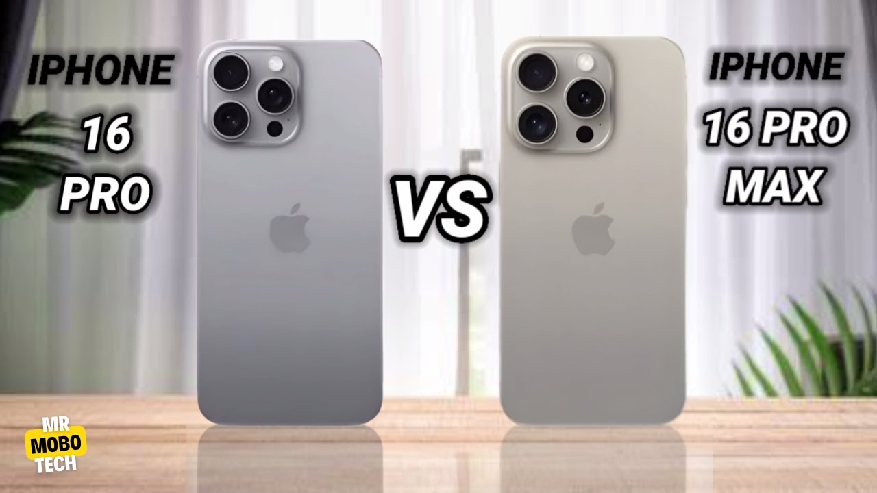 iPhone 16 Pro vs iPhone 16 Pro Max | Mr Mobo Tech - YouTube
