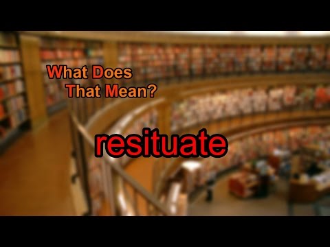 वीडियो: डिक्शनरी में resituate है?