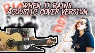 Paramore - When it rains Acoustic (cover)