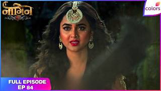 Naagin S6 | Full Episode Ep. 84 | Prathna learns about the anklet! | Colors TV