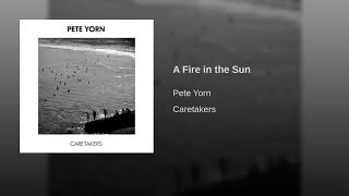 Pete Yorn - A Fire in the Sun