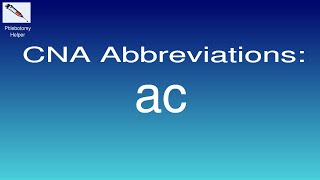 CNA Abbreviations: ac