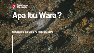 Apa Itu Wara' - Ustadz Robie' Abu Ar Robi'ah, M.Pd