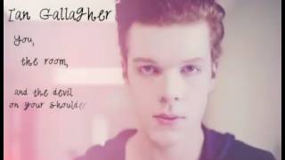 Ian Gallagher // The Devil On Your Shoulder by Ry Dube 99 views 6 years ago 2 minutes, 42 seconds