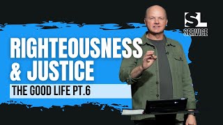 Righteousness & Justice [Solid Lives Weekend Service]