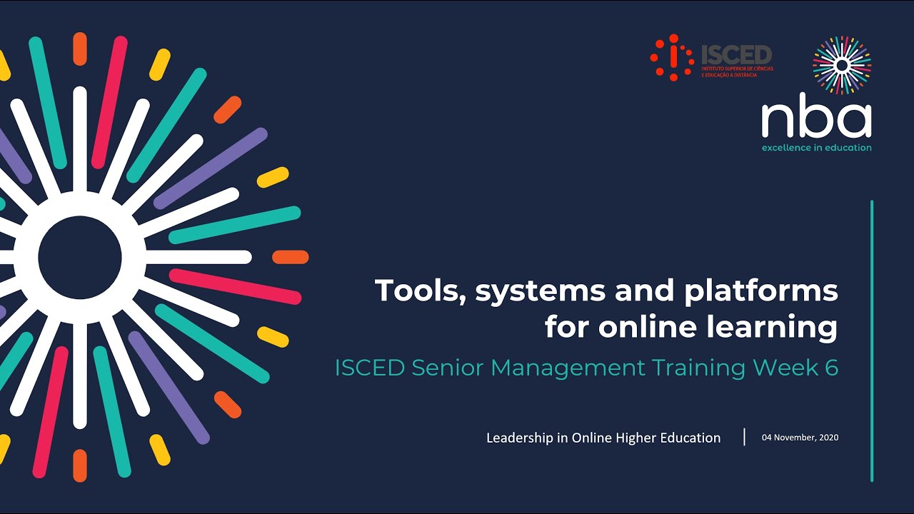 Tools, systems and platforms for online education - ISCED week 6