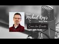 Michael king shared his story for gods glory with carrie ann barrette